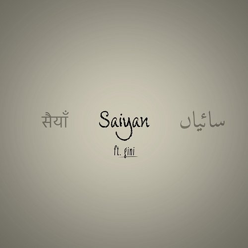 Saiyan Shubham Kabra feat. gini
