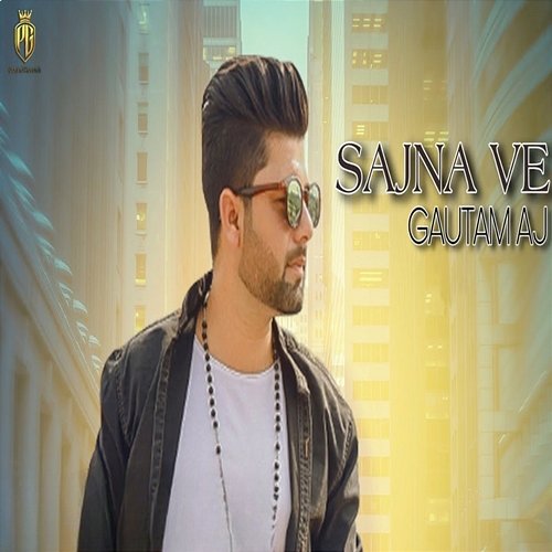 Sajna Ve Gautam Aj
