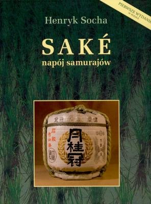 Sake napój samurajów Socha Henryk