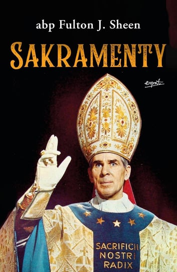 Sakramenty - ebook mobi Sheen Fulton J.