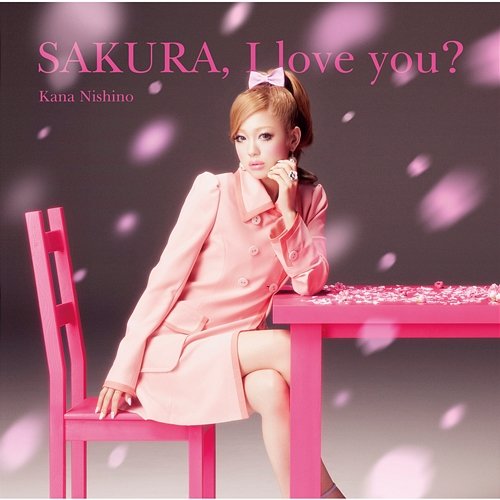 Sakura I Love You Kana Nishino