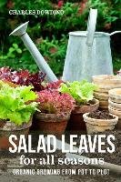 Salad Leaves for All Seasons Dowding Charles