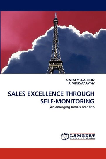 Sales Excellence Through Self-Monitoring Menachery Assissi