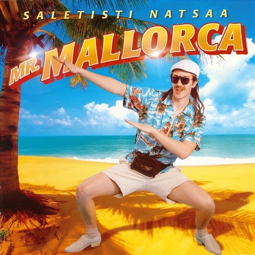 Saletisti natsaa Mr. Mallorca