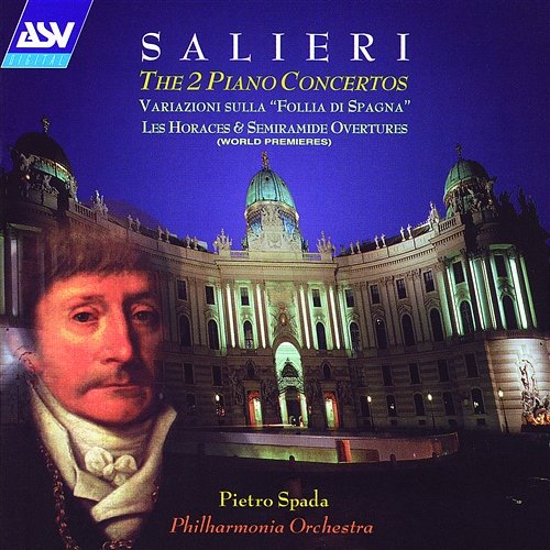 Salieri: The 2 Piano Concertos etc. Pietro Spada, Philharmonia Orchestra