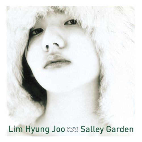 Salley Garden Hyung Joo Lim