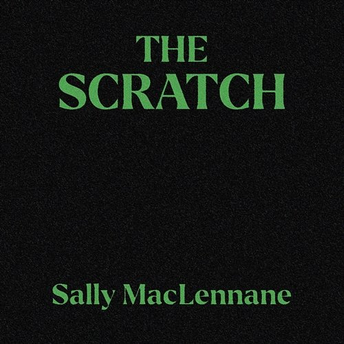 Sally MacLennane The Scratch