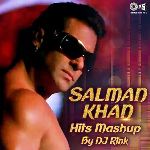Salman Khan Hits Mashup By DJ Rink Deep Money, Neha Bhasin, Wajid Khan, Anu Malik, Hema Sardesai, Babul Supriyo, Jaspinder Narula, Kumar Sanu, Amit Mishra, & Alisha Chinai