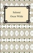 Salomé Oscar Wilde, Wilde Oscar
