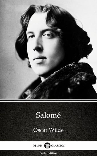 Salomé by Oscar Wilde Wilde Oscar