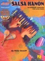 Salsa Hanon Play-Along - 50 Essential Exercises for Latin Piano Peter Deneff