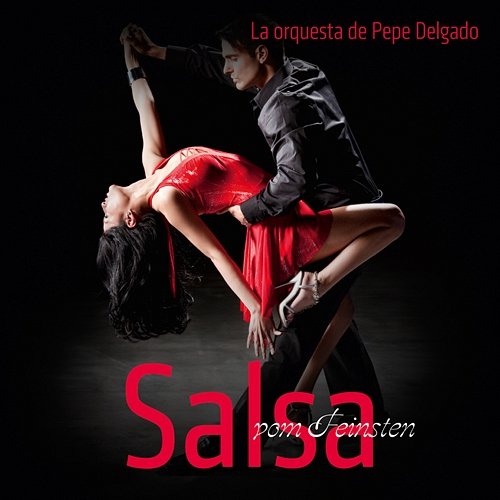 Salsa vom Feinsten La orquesta De Pepe Delgado
