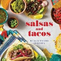 Salsas and Tacos, New Edition: The Santa Fe School of Cooking Curtis Susan D.