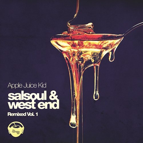 Salsoul & West End Remixed Vol. 1 Apple Juice Kid