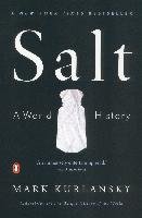 Salt: A World History Kurlansky Mark