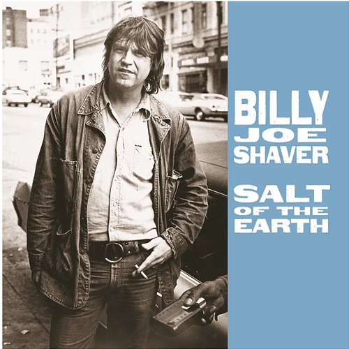 Salt Of The Earth Billy Joe Shaver