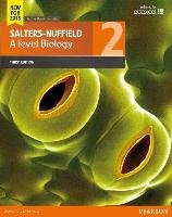 Salters-Nuffield A Level Biology Slingsby David, Owens Nick, Scott Ann, Mark Smith, Anderson Peter, Rowell Catherine, Wilberforce Nicola