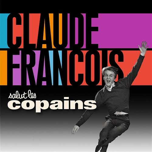 Salut Les Copains Claude François