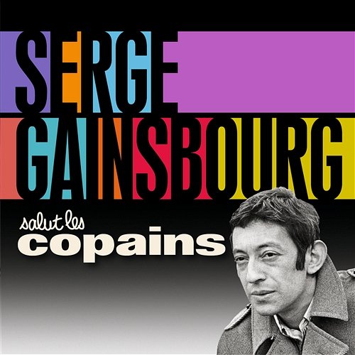 Salut Les Copains Serge Gainsbourg