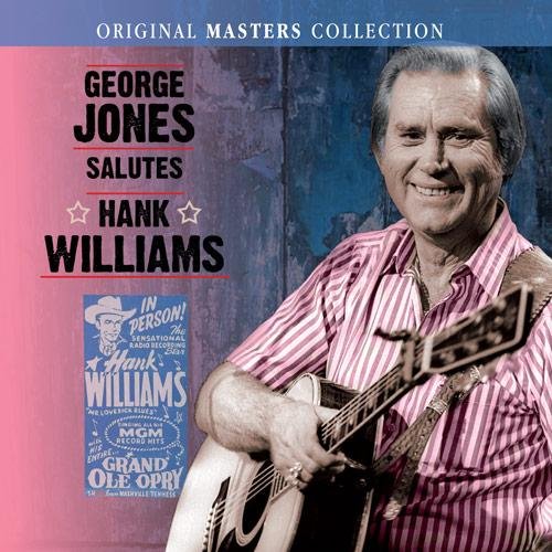 Salutes Hank Williams Jones George
