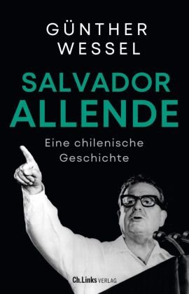 Salvador Allende Ch. Links Verlag