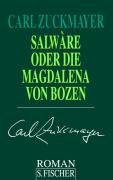 Salware oder Die Magdalena von Bozen Zuckmayer Carl
