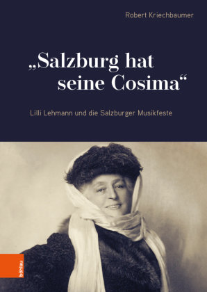 "Salzburg hat seine Cosima" Böhlau Wien