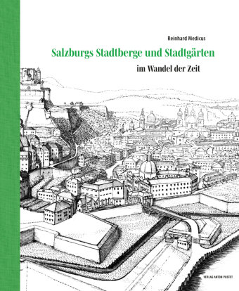 Salzburgs Stadtberge und Stadtgärten Pustet, Salzburg