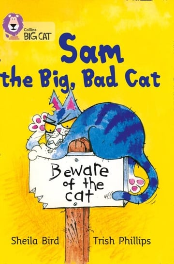 Sam and the Big Bad Cat Sheila Bird