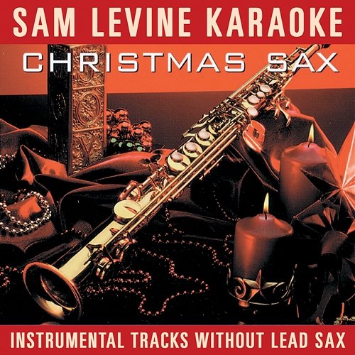 Sam Levine Karaoke - Christmas Sax Sam Levine