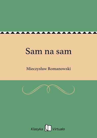 Sam na sam Romanowski Mieczysław
