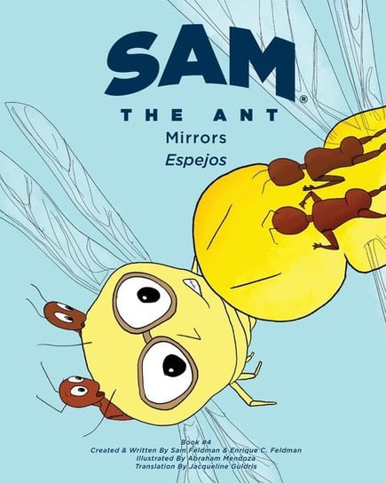Sam the Ant - Mirrors Feldman Enrique C