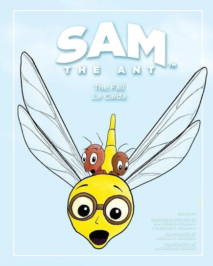 Sam the Ant - The Fall Feldman Enrique C