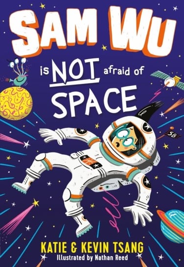 Sam Wu is NOT Afraid of Space! Tsang Katie, Tsang Kevin