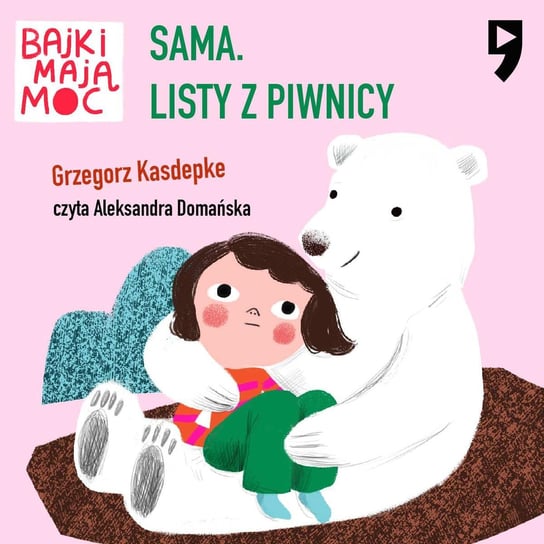 Sama. Listy z piwnicy. Bajki mają moc - audiobook Kasdepke Grzegorz