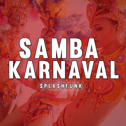 Samba Karnaval Splashfunk