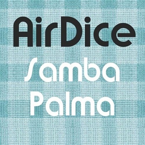Samba Palma AirDice