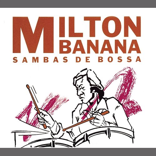Sambas De Bossa Milton Banana Trio