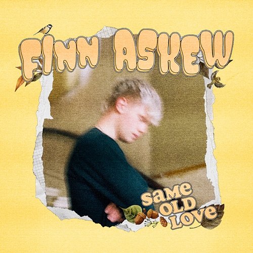 Same Old Love Finn Askew