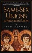 Same-Sex Unions in Premodern Europe Boswell John