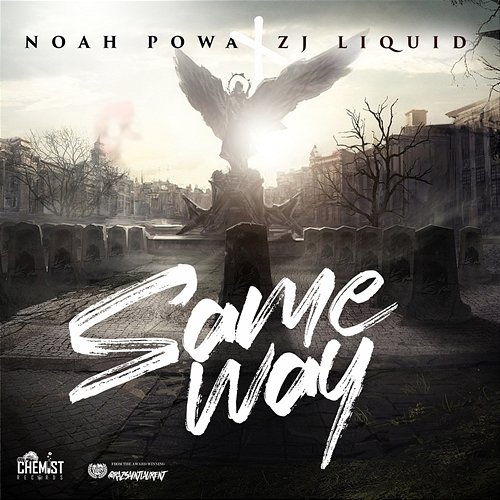 Same Way Noah Powa, ZJ Liquid