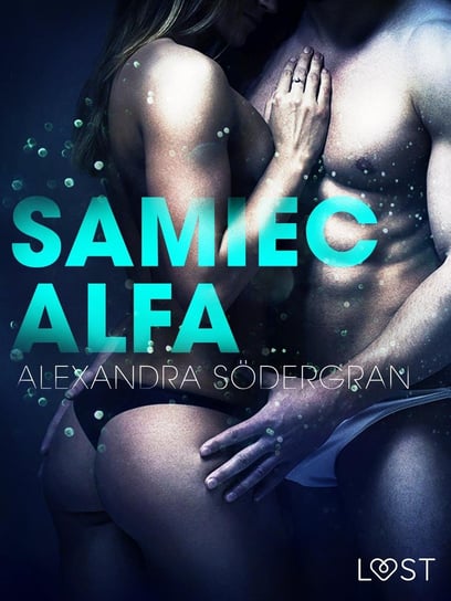 Samiec alfa - ebook mobi Sodergran Alexandra