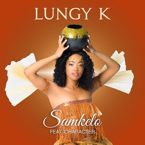 Samkelo Lungy K feat. Character