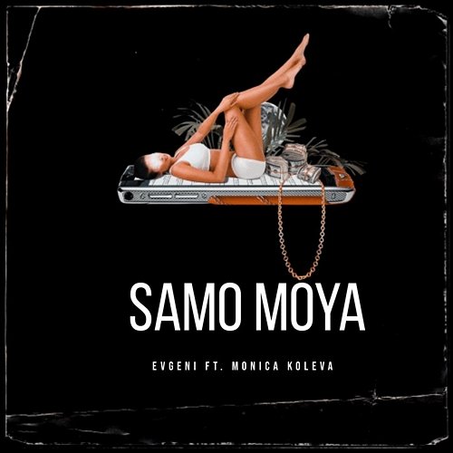Samo Moya EVGENI feat. Monica Koleva