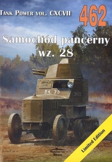 Samochód pancerny wz. 28. Tank Power vol. 462 Wydawnictwo Militaria