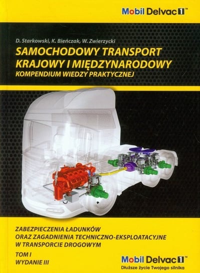 Samochodowy Transport Krajowy I Międzynarodowy Kompendium Wiedzy Praktycznej