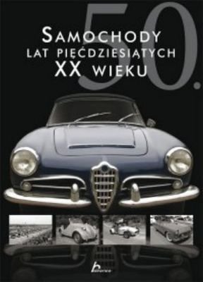 Samochody lat 50 XX wieku Wiechczyński Karol