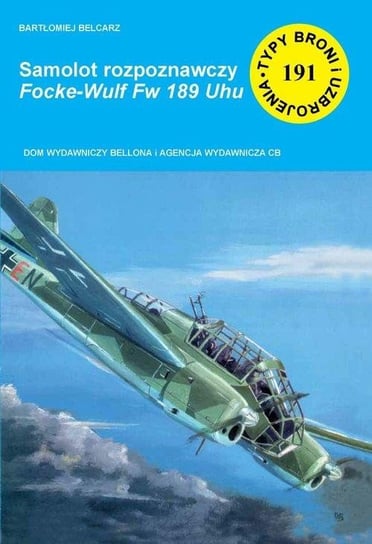 Samolot rozpoznawczy Focke-Wulf Fw 189 Uhu Belcarz Bartłomiej