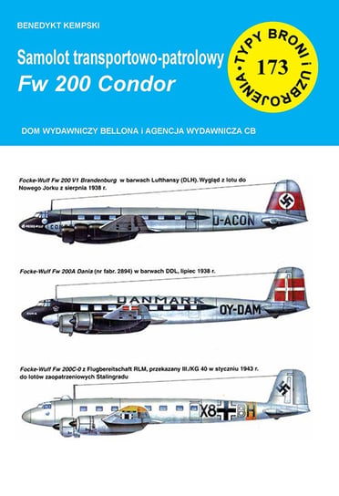 Samolot transportowo-patrolowy Fw 200 Condor Kempski Benedykt
