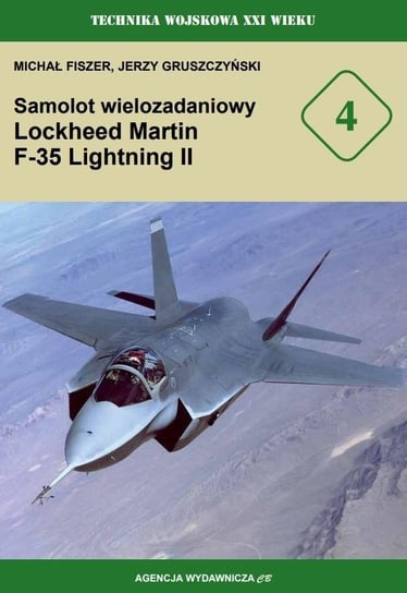 Samolot wielozadaniowy Lockheed Martin F-35 Lightning II Fiszer Michał, Gruszczyński Jerzy